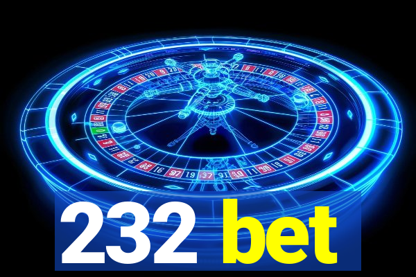 232 bet